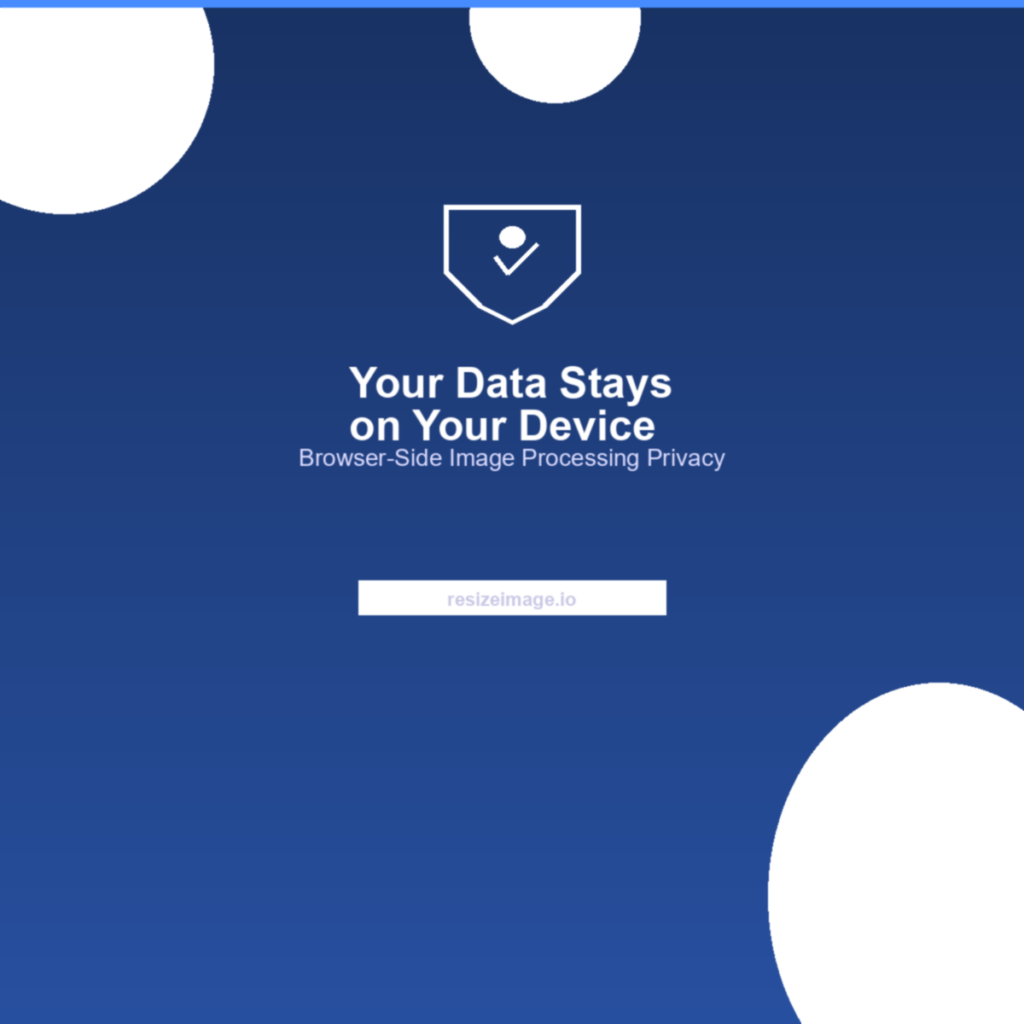 Why Browser-Side Image Processing Beats Server Uploads for Privacy?